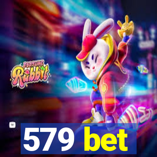 579 bet